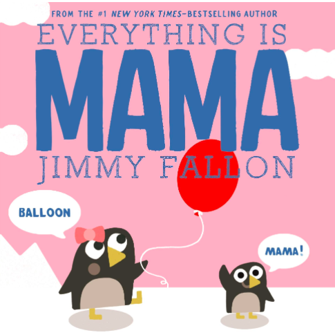 Everything is Mama Boardbook